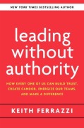 Cover-Bild zum Titel 'Leading Without Authority' von 'Keith Ferrazzi, Noel Weyrich'