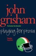 Cover-Bild zum Titel 'Playing for Pizza' von 'John Grisham'