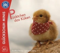 Pünktchen das Küken - Dorothea Flechsig