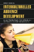 Interkulturelles Audience Development - Birgit Mandel