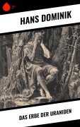 Cover-Bild zum Titel 'Das Erbe der Uraniden' von 'Hans Dominik'
