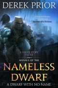 Cover-Bild zum Titel 'A Dwarf with No Name (The Nameless Dwarf original novellas, #1)' von 'Derek Prior'