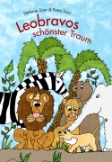 Cover-Bild zum Titel 'Leobravos schönster Traum' von 'Petra Saur, Stefanie Saur'