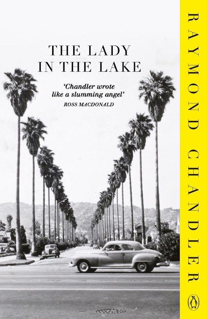 The Lady in the Lake - Raymond Chandler