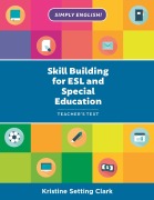 Cover-Bild zum Titel 'Skill Building for ESL and Special Education' von 'Kristine Setting Clark'