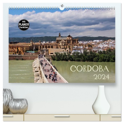 Cordoba (hochwertiger Premium Wandkalender 2024 DIN A2 quer), Kunstdruck in Hochglanz - Andrea Ganz