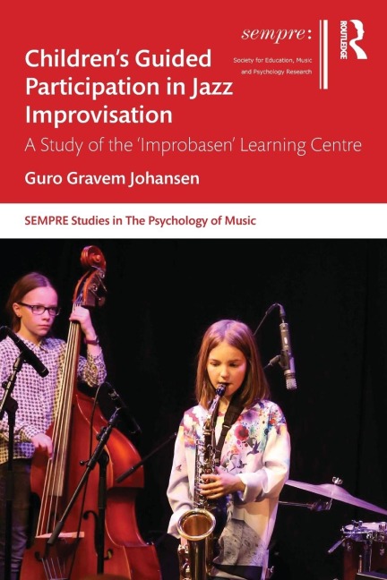 Children's Guided Participation in Jazz Improvisation - Guro Gravem Johansen