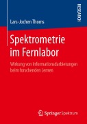 Cover-Bild zum Titel 'Spektrometrie im Fernlabor' von 'Lars-Jochen Thoms'
