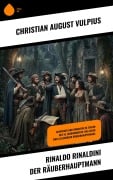 Cover-Bild zum Titel 'Rinaldo Rinaldini der Räuberhauptmann' von 'Christian August Vulpius'