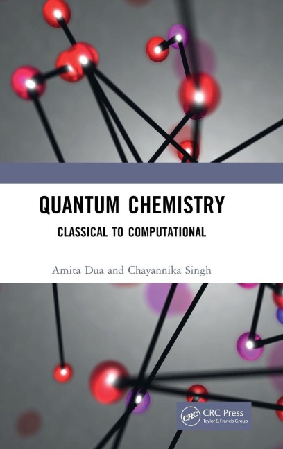Quantum Chemistry - Amita Dua, Chayannika Singh