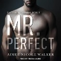 Cover-Bild zum Titel 'Mr. Perfect Lib/E' von 'Aimee Nicole Walker'
