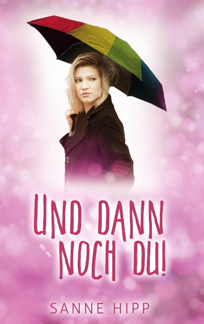 Und dann noch du! - Sanne Hipp