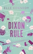 Cover-Bild zum Titel 'The Dixon Rule' von 'Elle Kennedy'