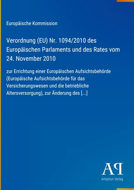 Verordnung (EU) Nr. 1094/2010 des Europäischen Parlaments und des Rates vom 24. November 2010 - Europäische Kommission