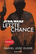 Cover-Bild zum Titel 'Star Wars(TM) - Letzte Chance' von 'Daniel José Older'