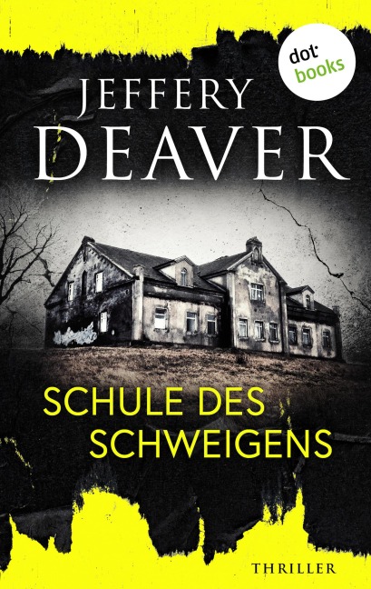 Schule des Schweigens - Jeffery Deaver