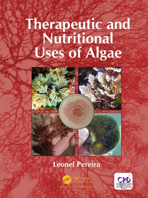 Therapeutic and Nutritional Uses of Algae - Leonel Pereira