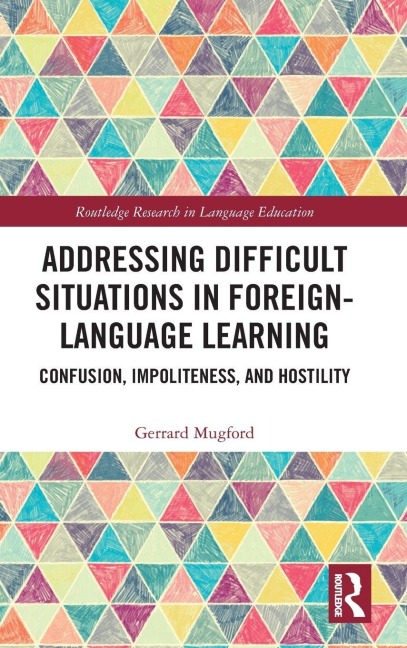 Addressing Difficult Situations in Foreign-Language Learning - Gerrard Mugford
