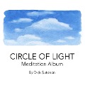 Circle of Light Meditations - Dick Sutphen