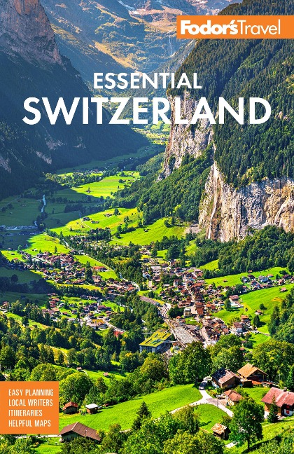 Fodor's Essential Switzerland - Fodor'S Travel Guides