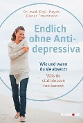Cover-Bild zum Titel 'Endlich ohne Antidepressiva' von 'Dipl. -Psych. Dieter Trautmann'