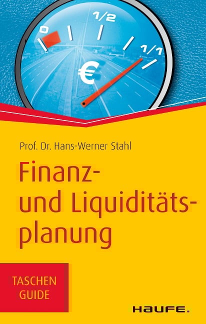 Finanz- und Liquiditätsplanung - Hans-Werner Stahl
