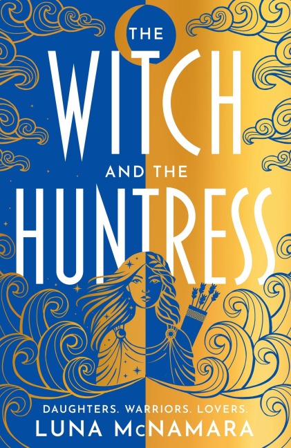 The Witch and the Huntress - Luna McNamara