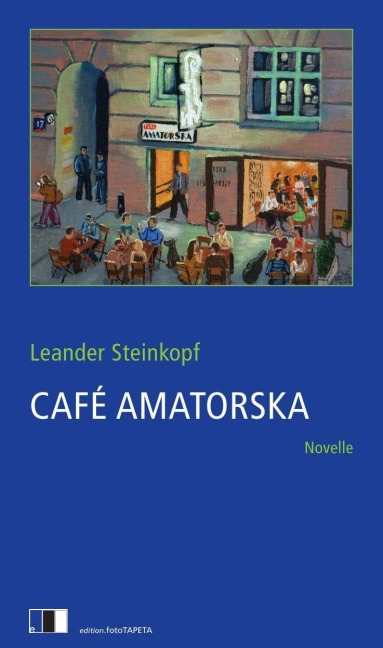 Café Amatorska - Leander Steinkopf