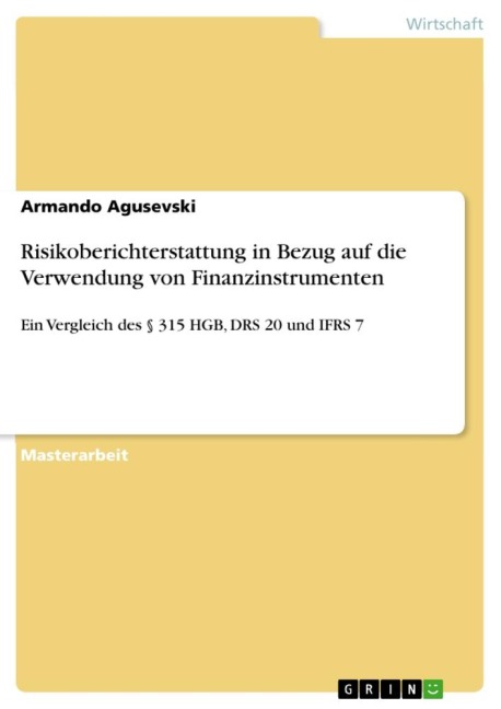 Risikoberichterstattung in Bezug auf die Verwendung von Finanzinstrumenten - Armando Agusevski