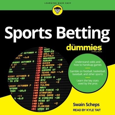 Sports Betting for Dummies Lib/E - Swain Scheps