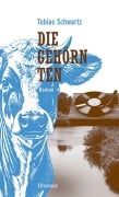 Cover-Bild zum Titel 'Die Gehörnten' von 'Tobias Schwartz'