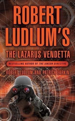 Robert Ludlum's The Lazarus Vendetta - Robert Ludlum, Patrick Larkin