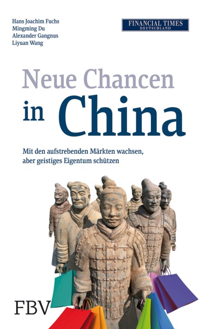 Neue Chancen in China - Hans Joachim Fuchs, Alexander Gangnus, Liyuan Wang, Fuchs Hans Joachim
