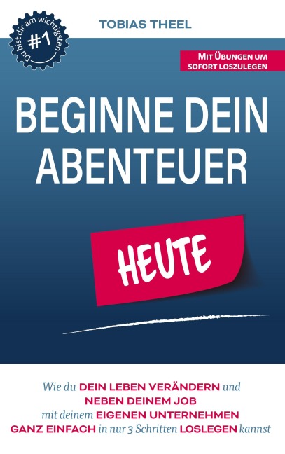 Beginne Dein Abenteuer - Tobias Theel