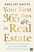 Cover-Bild zum Titel 'Your First 365 Days in Real Estate' von 'Shelley Zavitz'