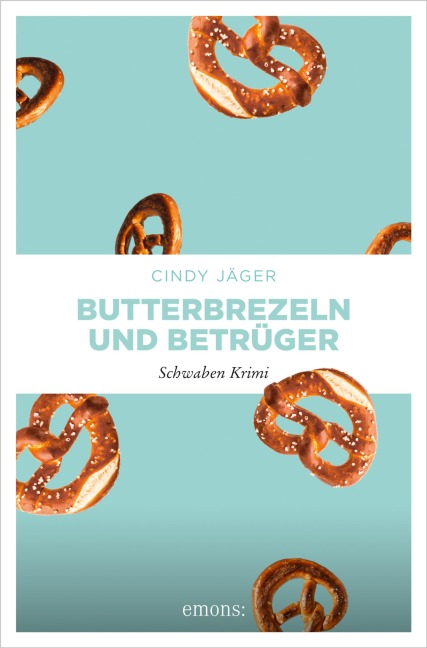 Butterbrezeln und Betrüger - Cindy Jäger