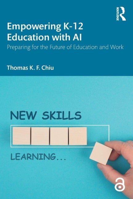 Empowering K-12 Education with AI - Thomas K. F. Chiu