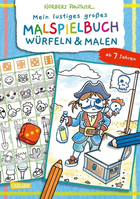 Mein lustiges großes Malspielbuch: Würfeln & Malen (ab 7 Jahren) - Norbert Pautner