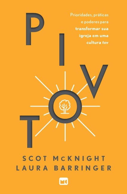 Pivot - Scot Mcknight, Laura Barringer