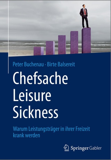 Chefsache Leisure Sickness - Birte Balsereit, Peter Buchenau