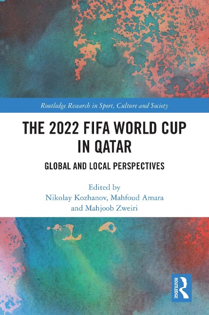 The 2022 FIFA World Cup in Qatar - 