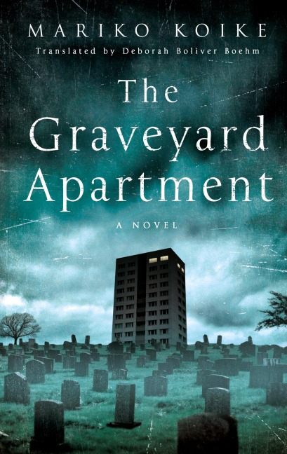 The Graveyard Apartment - Mariko Koike