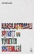 Cover-Bild zum Titel 'Karsilastirmali Siyaset ve Yönetim Sistemleri' von 'John Mccormick'