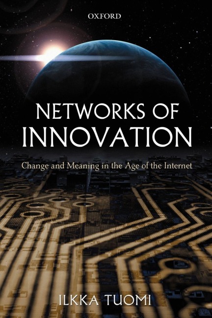 Networks of Innovation - Ilkka Tuomi