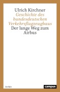 Cover-Bild zum Titel 'Geschichte des bundesdeutschen Verkehrsflugzeugbaus' von 'Ulrich Kirchner'