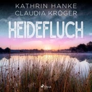 Cover-Bild zum Titel 'Heidefluch (Katharina von Hagemann, Band 7)' von 'Kathrin Hanke, Claudia Kröger'