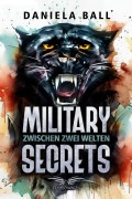 Cover-Bild zum Titel 'Military Secrets: Zwischen zwei Welten' von 'Daniela Ball'