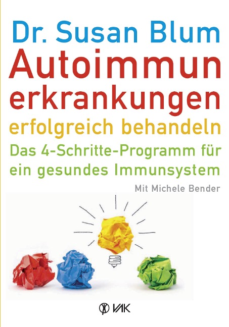 Autoimmunerkrankungen erfolgreich behandeln - Susan Blum, Michele Bender