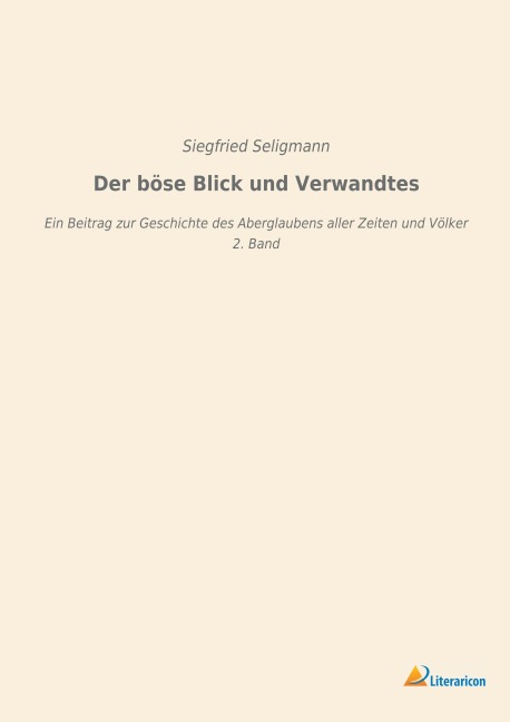 Der böse Blick und Verwandtes - Siegfried Seligmann