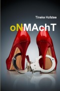 Cover-Bild zum Titel 'oNMAchT' von 'Tineke Hofstee'